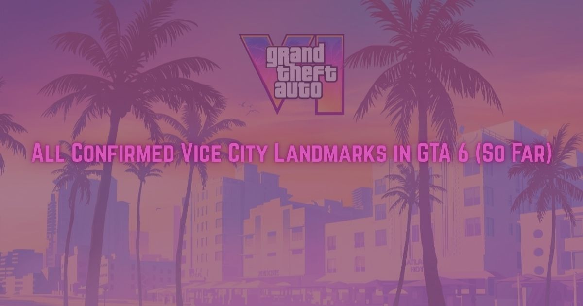 Landmarks in GTA 6